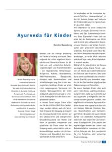 Ayurveda für Kinder Kerstin Rosenberg Kerstin Rosenberg ist eine international bekannte Ayurveda-Spezialistin und -Autorin.