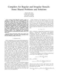 Compilers for Regular and Irregular Stencils: Some Shared Problems and Solutions Michelle Mills Strout Colorado State University Fort Collins, CO 80526 