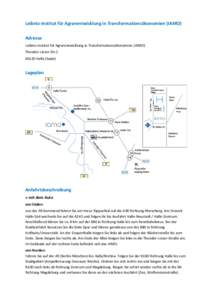 Leibniz-Institut für Agrarentwicklung in Transformationsökonomien (IAMO) Adresse Leibniz-Institut für Agrarentwicklung in Transformationsökonomien (IAMO) Theodor-Lieser-StrHalle (Saale)