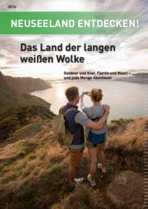 2016  Neuseeland entdecken! Das Land der langen weißen Wolke