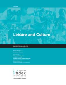 JUNELeisure and Culture REPORT HIGHLIGHTS  BRYAN SMALE, Ph.D.