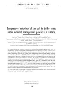 AGRICULTURAL AND FOOD SCIENCE Vol[removed]): 160–172. Compressive behaviour of the soil in buffer zones under different management practices in Finland Mari Räty1*, Rainer Horn2, Kimmo Rasa1, Markku Yli-Halla1 and Li