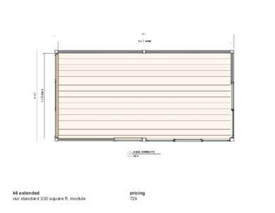 k6 extended our standard 330 square ft. module pricing 72k