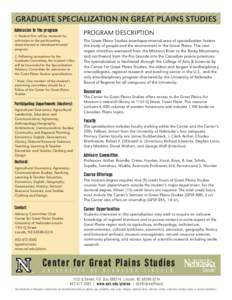 GRADUATE SPECIALIZATION IN GREAT PLAINS STUDIES Admission to the program PROGRAM DESCRIPTION  1. Student files will be reviewed for