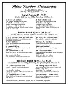 China Harbor Restaurant LUNCH SPECIALS Monday – Friday, 11:30 a.m. – 2:30 p.m.