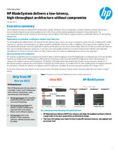 HP BladeSystem delivers a low-latency, high-throughput architecture without compromise