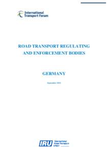 ROAD TRANSPORT REGULATING AND ENFORCEMENT BODIES GERMANY September 2011