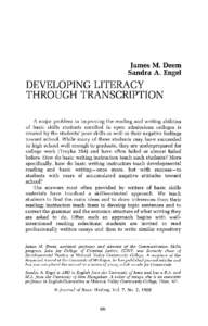 James M. Deem Sandra A. Engel DEVELOPING LITERACY THROUGH TRANSCRIPTION A major problem in improving the reading and writing abilities