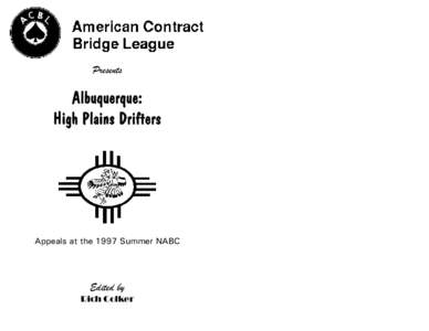 Presents  Albuquerque: High Plains Drifters  Appeals at the 1997 Summer NABC