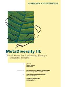 SUMMARY OF FINDINGS  MetaDiversity III: Global Access For Biodiversity Through Integrated Systems By