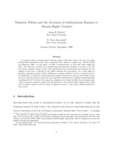 Domestic Politics and the Accession of Authoritarian Regimes to Human Rights Treaties∗ James R. Hollyer† New York University B. Peter Rosendorff New York University