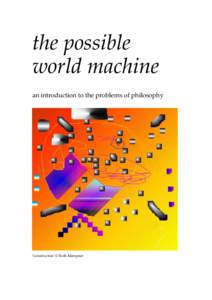 the possible world machine an introduction to the problems of philosophy ‘Construction’ © Ruth Klempner