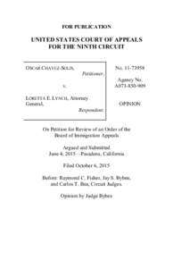 FOR PUBLICATION  UNITED STATES COURT OF APPEALS FOR THE NINTH CIRCUIT  OSCAR CHAVEZ-SOLIS,