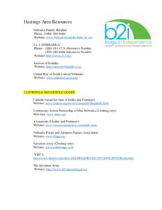 Hastings Area Resources Nebraska Family Helpline Phone: [removed]Website: www.nebraskafamilyhelpline.ne.gov[removed]NEBRASKA) Phone: ([removed]Alternative Number