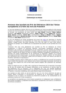 COMMISSION EUROPEENNE  COMMUNIQUE DE PRESSE Francfort/Bruxelles, le 8 octobre[removed]Annonce des lauréats du Prix de littérature 2014 de l’Union