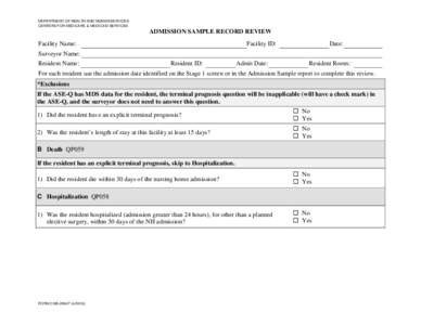 DEPARTMENT OF HEALTH AND HUMAN SERVICES CENTERS FOR MEDICARE & MEDICAID SERVICES ADMISSION SAMPLE RECORD REVIEW Facility Name: