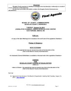 Disclaimer Douglas County assumes no liability for damages incurred directly or indirectly as a result of errors, omissions or discrepancies. For the most up-to-date information contact, the Douglas County Commissioners,