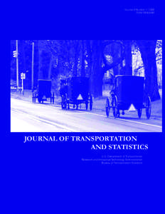 Volume 9 Number 1, 2006 ISSN[removed]JOURNAL OF TRANSPORTATION AND STATISTICS U.S. Department of Transportation