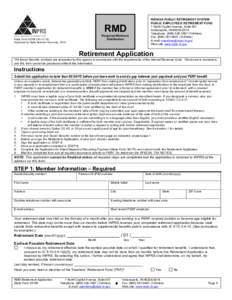 INDIANA PUBLIC RETIREMENT SYSTEM	
   PUBLIC EMPLOYEES’ RETIREMENT FUND	
   1 North Capitol Avenue, Suite 001	
   Indianapolis, IN[removed]	
   Telephone: ([removed]Toll-free)	
   Fax: ([removed]Toll-