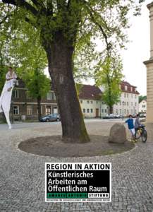 Region in Aktion Künstlerisches Arbeiten am Öffentlichen Raum  Die Fotografen