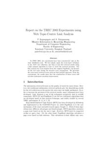 Report on the TREC 2003 Experiments using Web Topic-Centric Link Analysis P. Ingongngam and A. Rungsawang Massive Information & Knowledge Engineering Department of Computer Engineering Faculty of Engineering