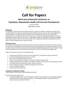 Call for Papers Ninth Annual Research Conference on Population, Reproductive Health and Economic Development June 24-26, 2015 Addis Ababa, Ethiopia Background