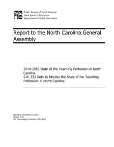Public Schools of North Carolina State Board of Education Department of Public Instruction Report to the North Carolina General Assembly