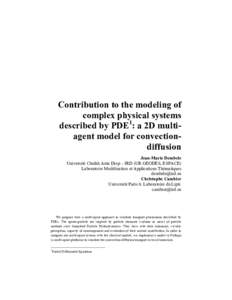Contribution to the modeling of complex physical systems described by PDE1: a 2D multiagent model for convectiondiffusion Jean-Marie Dembele Université Cheikh Anta Diop – IRD (UR GEODES, ESPACE) Laboratoire Modélisat
