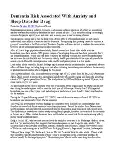 Dementia Risk Associated With Anxiety and Sleep Disorder Drug Posted on October 30, 2012 by AmenClinics Benzodiazepines possess sedative, hypnotic, and amnesic actions which are why they are sometimes used to treat anxie