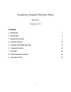 Complexity Explorer Networks Series Max Orhai October 4, 2012 Contents 1