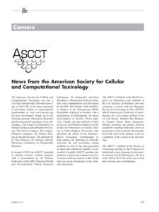 Corners  News from the American Society for Cellular and Computational Toxicology The American Society for Cellular and Computational Toxicology has had a
