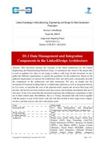 Linked Knowledge in Manufacturing, Engineering and Design for Next-Generation Production Acronym: LinkedDesign Project No: [removed]Large-scale Integrating Project FoF-ICT[removed]