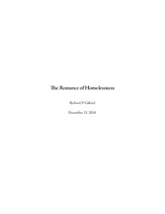 The Romance of Homelessness Richard P. Gabriel December 31, 2014 Contents As A Year Approaches . . .