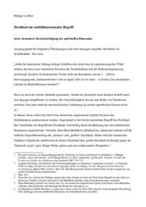 Rüdiger Lohlker  Dschihad ein multidimensionaler Begriff unter besonderer Berücksichtigung der spirituellen Dimension Ausgangspunkt der folgenden Überlegungen sind zwei Aussagen Angelika Neuwirths zur Schriftlektüre.