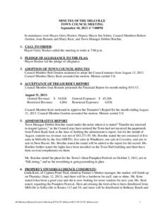 MINUTES OF THE MILLVILLE TOWN COUNCIL MEETING September 10, 2013 @ 7:00PM In attendance were Mayor Gerry Hocker, Deputy Mayor Jon Subity, Council Members Robert Gordon, Joan Bennett and Harry Kent; and Town Manager Debbi