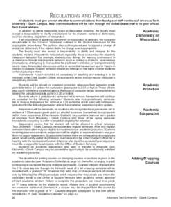 REGULATIONS AND PROCEDURES  All students must give prompt attention to communications from faculty and staff members of Arkansas Tech University - Ozark Campus. Most communications will be sent through the United States 