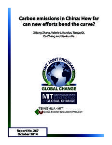 Carbon emissions in China: How far can new efforts bend the curve? Xiliang Zhang, Valerie J. Karplus, Tianyu Qi, Da Zhang and Jiankun He  TSINGHUA - MIT