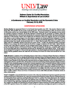 Saltman Center for Conflict Resolution William S. Boyd School of Law at UNLV A Conference on Conflict Resolution and the Economic Crisis February 12-13, 2010 CONFERENCE SPEAKERS Barbara Buckley has represented District 8