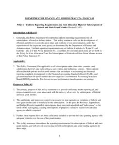 DEPARTMENT OF FINANCE AND ADMINISTRATION - POLICY 03 Policy 3 - Uniform Reporting Requirements and Cost Allocation Plans for Subrecipients of Federal and State Grant Monies (Revised[removed]Introduction to Policy[removed]Ge