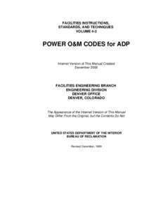 FACILITIES INSTRUCTIONS, STANDARDS, AND TECHNIQUES VOLUME 4-2 POWER O&M CODES for ADP Internet Version of This Manual Created