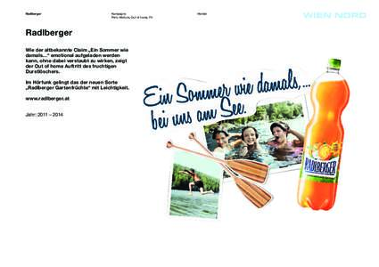 Radlberger  Kampagne Print, Hörfunk, Ouf of home, TV  Handel