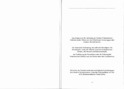 A us A n lass zum 40. Jah rcsta g der G roRen Proletarischen Kulturrevolution Maos und dem 50 jdhrigen Kampf gegen den modern- Revisionismus: Die historische Bedeutung, die politische Wichtigkeit die