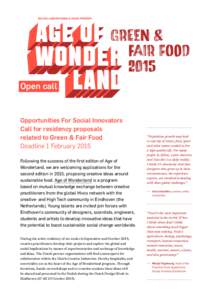 Open call  Opportunities For Social Innovators Call for residency proposals related to Green & Fair Food Deadline 1 February 2015