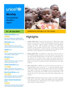 Monthly © UNICEF DRC[removed]Majourel humanitarian situation report