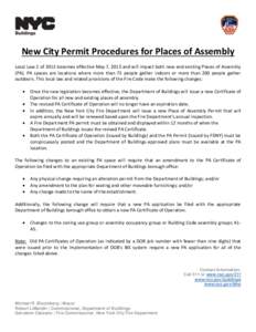 New City Permit Procedures for Places of Assembly Local Law 2 of 2013 becomes effective May 7, 2013 and will impact both new and existing Places of Assembly (PA). PA spaces are locations where more than 75 people gather 