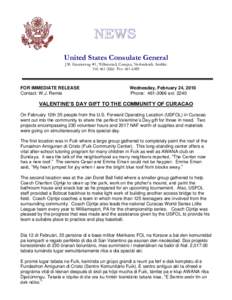 NEWS United States Consulate General J.B. Gorsiraweg #1, Willemstad, Curaçao, Netherlands Antilles Tel: [removed]Fax: [removed]FOR IMMEDIATE RELEASE