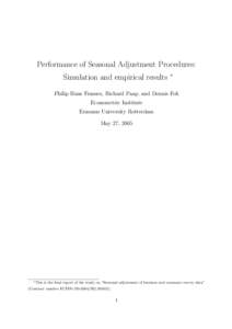 Performance of Seasonal Adjustment Procedures: Simulation and empirical results ∗  Philip Hans Franses, Richard Paap, and Dennis Fok