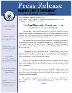 Division of Emergency Operations FOR IMMEDIATE RELEASE: August 25, 2011 Media Contact: Robert B. Thomas, Jr., Manager of Communications – [removed]or Ben Lloyd – [removed]or[removed]Harford Braces for H
