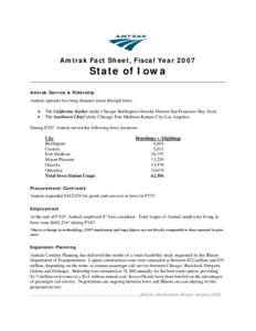 Amtrak Fact Sheet, Fiscal Year[removed]State of Iowa Amtrak Service & Ridership  Amtrak operates two long-distance trains through Iowa: