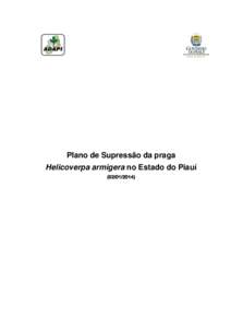 Plano de Supressão da praga Helicoverpa armigera no Estado do Piauí () CONTEÚDO